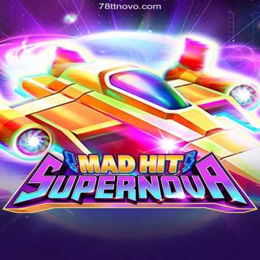 Exploring the World of MadHitSupernova: A Thrilling New Game Experience